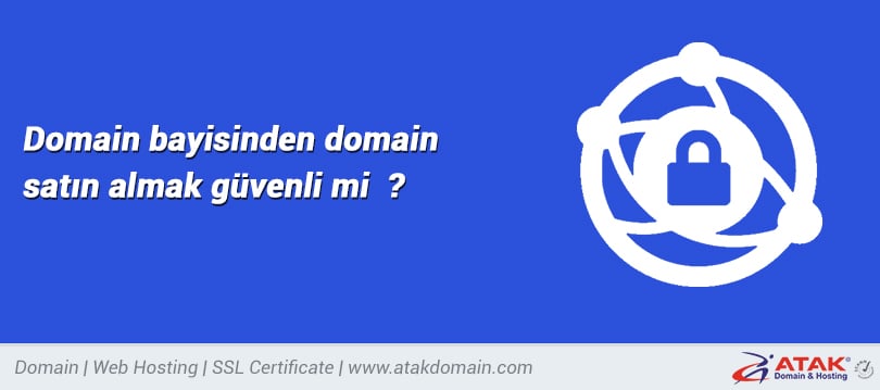 Domain bayisinden domain satın almak güvenli mi ?