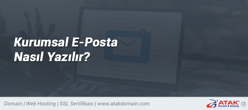 Kurumsal E Posta Nasil Yazilir Atak Domain