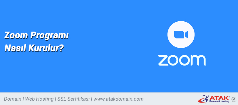 Zoom Programi Nasil Kurulur Atak Domain