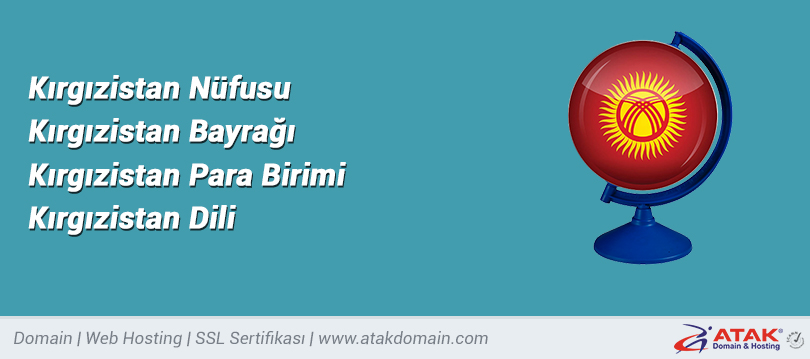 Kırgızistan Nüfusu, Kırgızistan Bayrağı, Kırgızistan Para Birimi ve
